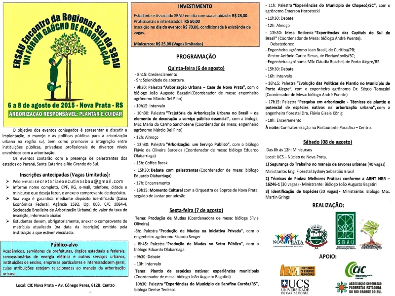 VII FÓRUM GAÚCHO DE ARBORIZAÇÃO URBANA e I ENCONTRO DA REGIONAL SUL DA SOCIEDADE BRASILEIRA DE ARBORIZAÇÃO URBANA